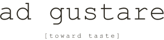 ad gustare